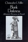 Blank Darkness  Africanist Discourse in French