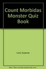 Count Morbidas Monster Quiz Book