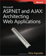 Microsoft ASPNET and AJAX Architecting Web Applications