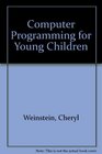 Computer Programming for Young Children