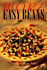 More Easy Beans Quick and Tasty Bean Pea and Lentil Recipes