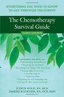 The Chemotherapy Survival Guide Everything You Need to Know to Get Through Treatment