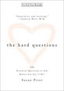 The Hard Questions: 100 Questions to Ask Before You Say  \