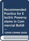Recommended Practice for Electric Powersystems in Commercial Buildings