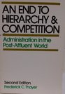 An End to Hierarchy an End to Competition