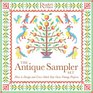 The Antique Sampler Set How to Design and CrossStitch Your Own Vintage Projects