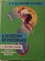 A Question of Preference A Teal Stewart Mystery