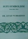 Sufi Symbolism The Nurbakhsh Encyclopedia of Sufi Terminology Vol 2 Love Lover Beloved Allusions and Metaphors