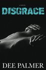 Disgrace An Erotic Novel