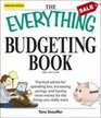 Everything Budgeting Book Practical advice for spending less increasing savings and having more money for the things you really want