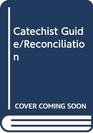 We Celebrate Reconciliation The Lord Forgives Catechists's Guide