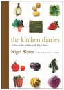 The Kitchen Diaries A Year in the Kitchen with Nigel Slater