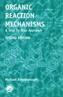 Organic Reaction Mechanisms  A Step by Step Approach Second Edition