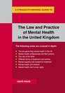 The Law and Practice of Mental Health in the UK A Straightforward Guide