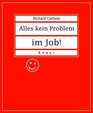 Alles kein Problem im Job