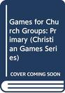 Games for Church Groups Primary