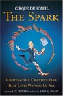 The Spark Igniting the Creative Fire That Lives Within Us All