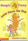 Annie Saves the Day (Magic Pony, 4)
