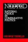 Nested Games Rational Choice in Comparative Politics