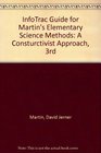 InfoTrac Guide for Martin's Elementary Science Methods A Constructivist Approach 3rd