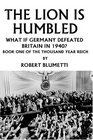 The Lion is Humbled  What If Germany Defeated Britain in 1940