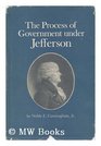 The Process of Government Under Jefferson