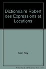Dictionnaire Robert des Expressions et Locutions