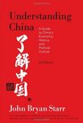 Understanding China  A Guide to China's Economy History and Political Culture