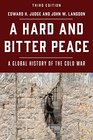 A Hard and Bitter Peace A Global History of the Cold War