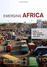Emerging Africa How 17 Countries Are Leading the Way