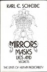 Mirrors masks lies and secrets The limits of human predictability