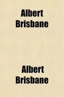 Albert Brisbane