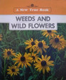 Weeds and Wild Flowers