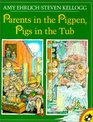 Parents in the Pigpen Pigs in the Tub
