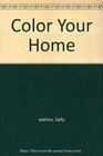 Color Your Home