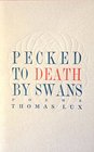 Pecked to Death by Swans