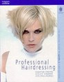 Professional Hairdressing The Official Guide to Level 3 Hairdressing And Beauty Industry Authority/Thomson Learning Series