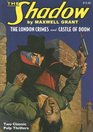 The London Crimes/Castle of Doom Two Classic Adventures of the Shadow