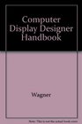 Computer Display Designer Handbook