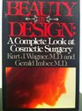 Beauty by design A complete look at cosmetic surgery