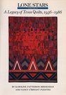 Lone Stars Vol 2 A Legacy of Texas Quilts 19361986