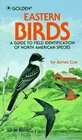 Eastern Birds A Guide to Field Identification of North American Species