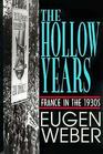 The Hollow Years France in the 1930's