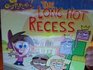 The Long Hot Recess
