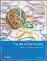 The Art of Community: Building the New Age of Participation