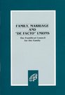 Family Marriage and De Facto Unions