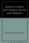 Science Fiction and Fantasy Series and Sequels A Bibliography