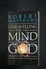 Unraveling the Mind of God Mysteries at the Frontier of Science