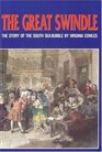 The Great Swindle The Story of the South Sea Bubble