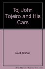 Toj John Tojeiro and His Cars